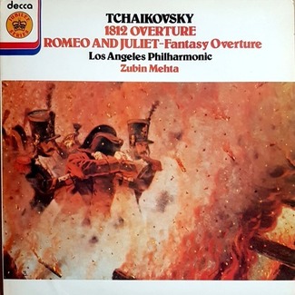 Overture Solennelle 1812 / Fantasy Overture 'Romeo And Juliet' by Pyotr Ilyich Tchaikovsky