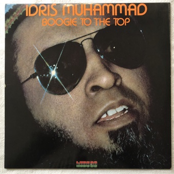 Boogie To The Top by Idris Muhammad