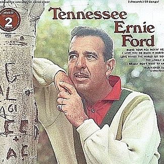 Tennessee Ernie Ford by Tennessee Ernie Ford