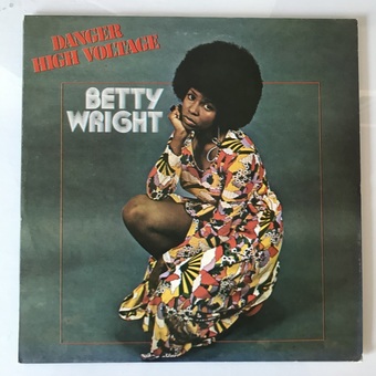 Danger High Voltage by Betty Wright