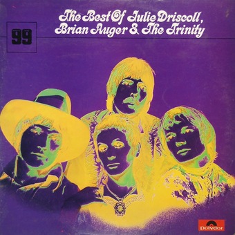 The Best Of Julie Driscoll, Brian Auger & The Trinity by Julie Driscoll, Brian Auger and The Trinity