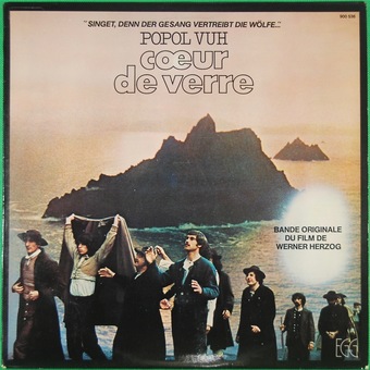 Cœur De Verre (Bande Originale Du Film De Werner Herzog) by Popol Vuh