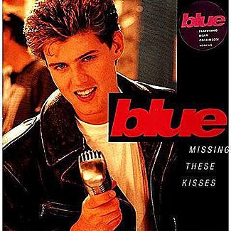 Missing These Kisses by Blue Featuring Dean Collinson