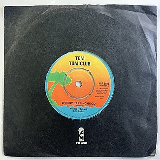 Wordy Rappinghood / (you don’t stop) by Tom Tom Club