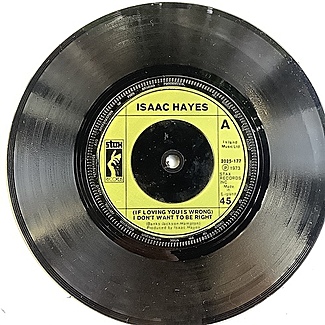 (If Loving You Is Wrong) / Rolling Down A Mountain by Isaac Hayes