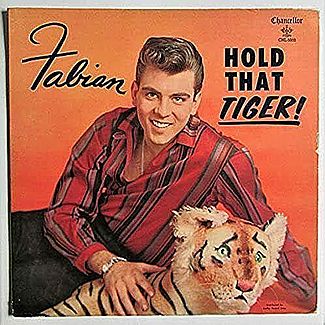 Hold That Tiger by Fabian