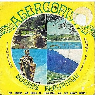 The Sounds and Music of Llandudno and the Conwy Valley by Various