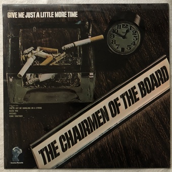 Give me Just a Little More Time by The Chairmen of the Board