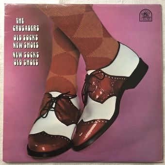 Old Socks, New Shoes by The Crusaders