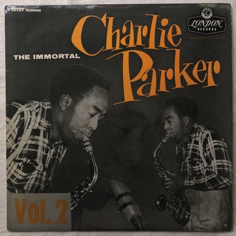 The Immortal Charlie Parker - Volume 2 by Charlie Parker