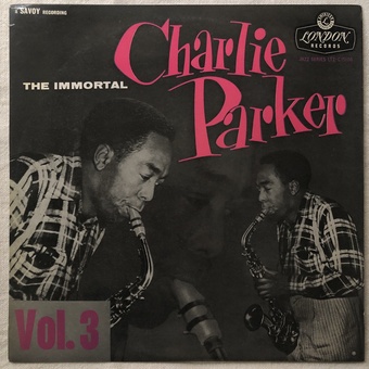 The Immortal Charlie Parker - Volume 3 by Charlie Parker