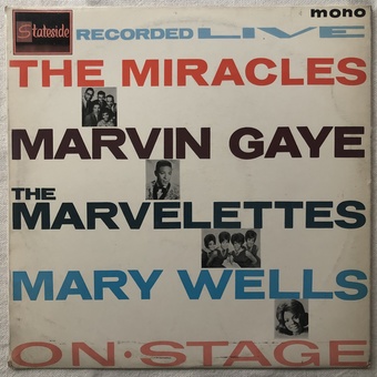 On Stage by The Miracles, Marvin Gaye, the Marvelettes, Mary Wells