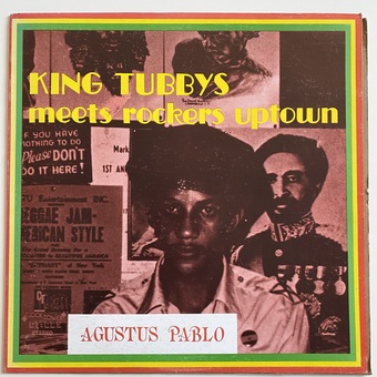 King Tubby Meets Rockers Uptown by Augustus Pablo