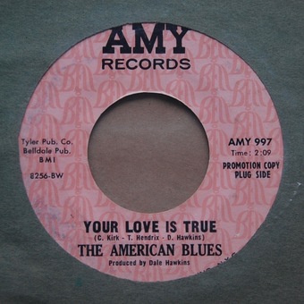 Your Love Is True / Say So by American Blues