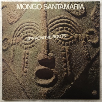 Up From the Roots by Mongo Santamaria