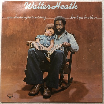 You Know You're Wrong Don't You Brother by Walter Heath
