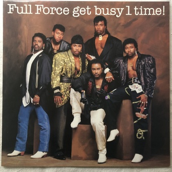 Full Force Get Busy 1 Time! by Full Force