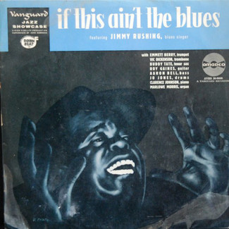 If This Ain't The Blues by Jimmy Rushing