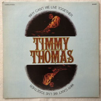 Why Can't We Live Together by Timmy Thomas