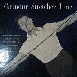 Glamour Stretcher Time by Jack La Lanne