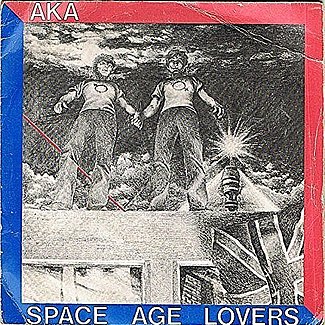 Space Age Lovers / Juke Box Justice by Aka