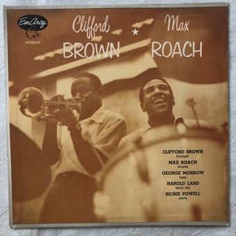 Clifford Brown and Max Roach by Clifford Brown and Max Roach