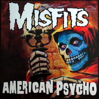 American Psycho by The Misfits