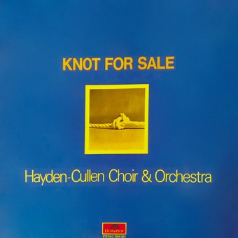 Knot For Sale by Hayden-Cullen Choir & Orchestra