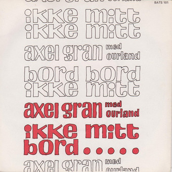 Ikke Mitt Bord by Axel Gran