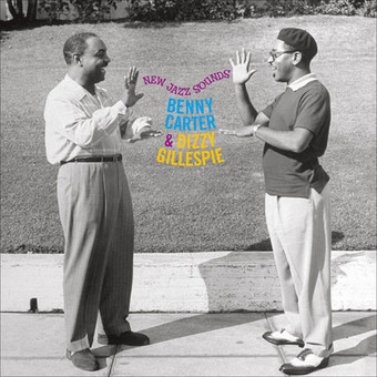 New Jazz Sounds by Benny Carter & Dizzy Gillespie