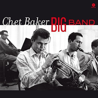 Chet Baker Big Band by Chet Baker