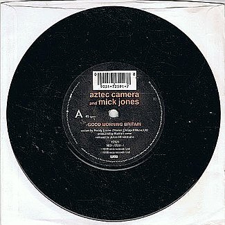 Good Morning Britain / Good Morning Britain Live by Aztec Camera And Mick Jones