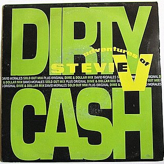 Dirty Cash ( Money Talks ) by Adventures Of Stevie V