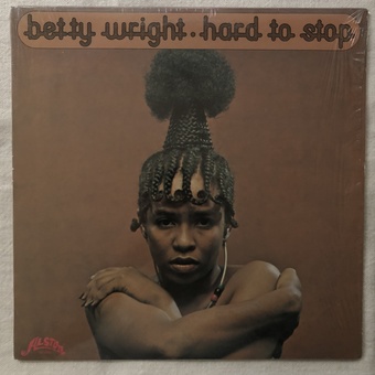 Hard to Stop by Betty Wright