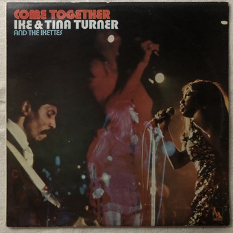 Come Together by Ike and Tina Turner