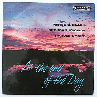 At The End Of The Day by Patricia Clark, Brendan O'dowda, Harold Smart