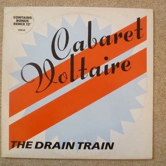 The Drain Train by Cabaret Voltaire