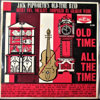 Old Time - All The Time by Jack Papworth's Old-Time Band