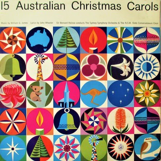 15 Australian Christmas Carols by Sir Bernard Heinze