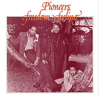 Freedom Feeling by The Pioneers