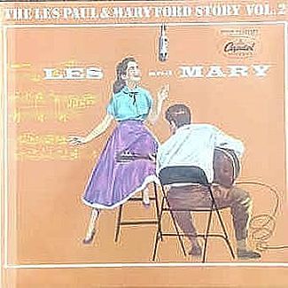 The Les Paul & Mary Ford Story Vol 2 by Les Paul & Mary Ford