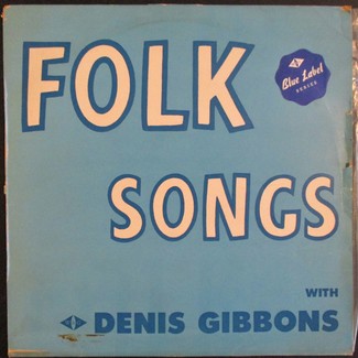 Folk Songs by Denis Gibbons
