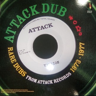 Attack Dub: Rare Dubs From Attack Records 1973-1977 by Various Artists