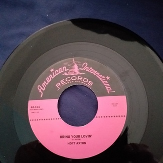 Bring Your Lovin’ / I Just Can’t Wait by Hoyt Axton / Skip Robinson.