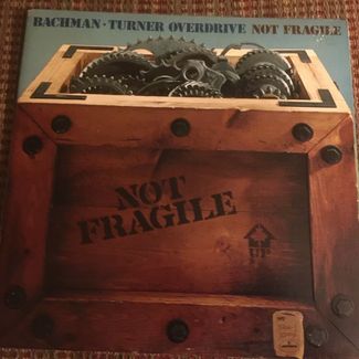 Not Fragile by Bachman Turner Overdrive