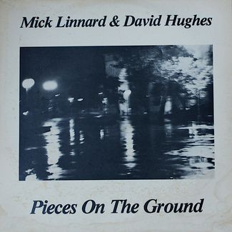 Pieces On The Ground by Mick Linnard, David Hughes
