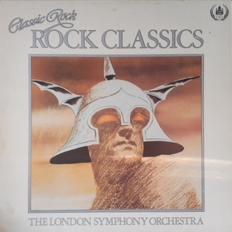 Classic Rock - Rock Classics by The London Symphony Orchestra And The Royal Choral Society