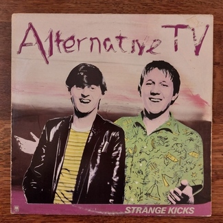Strange Kicks by Alternative TV