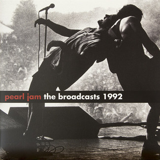 The Broadcasts 1992 by Pearl Jam