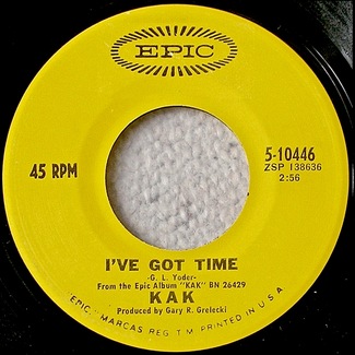 I've Got Time / Disbelievin' by Kak